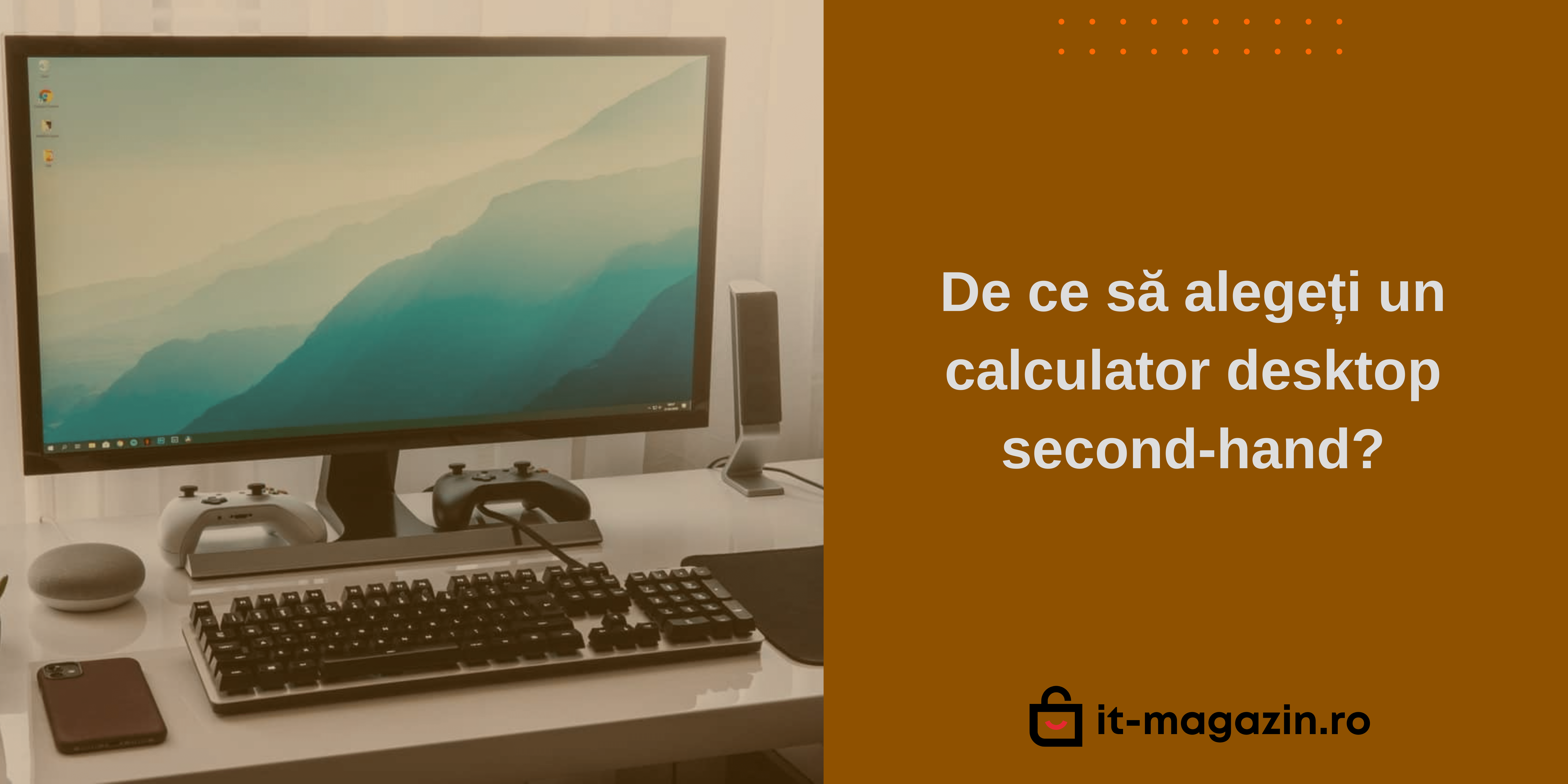 De ce să alegeți un calculator desktop second-hand?