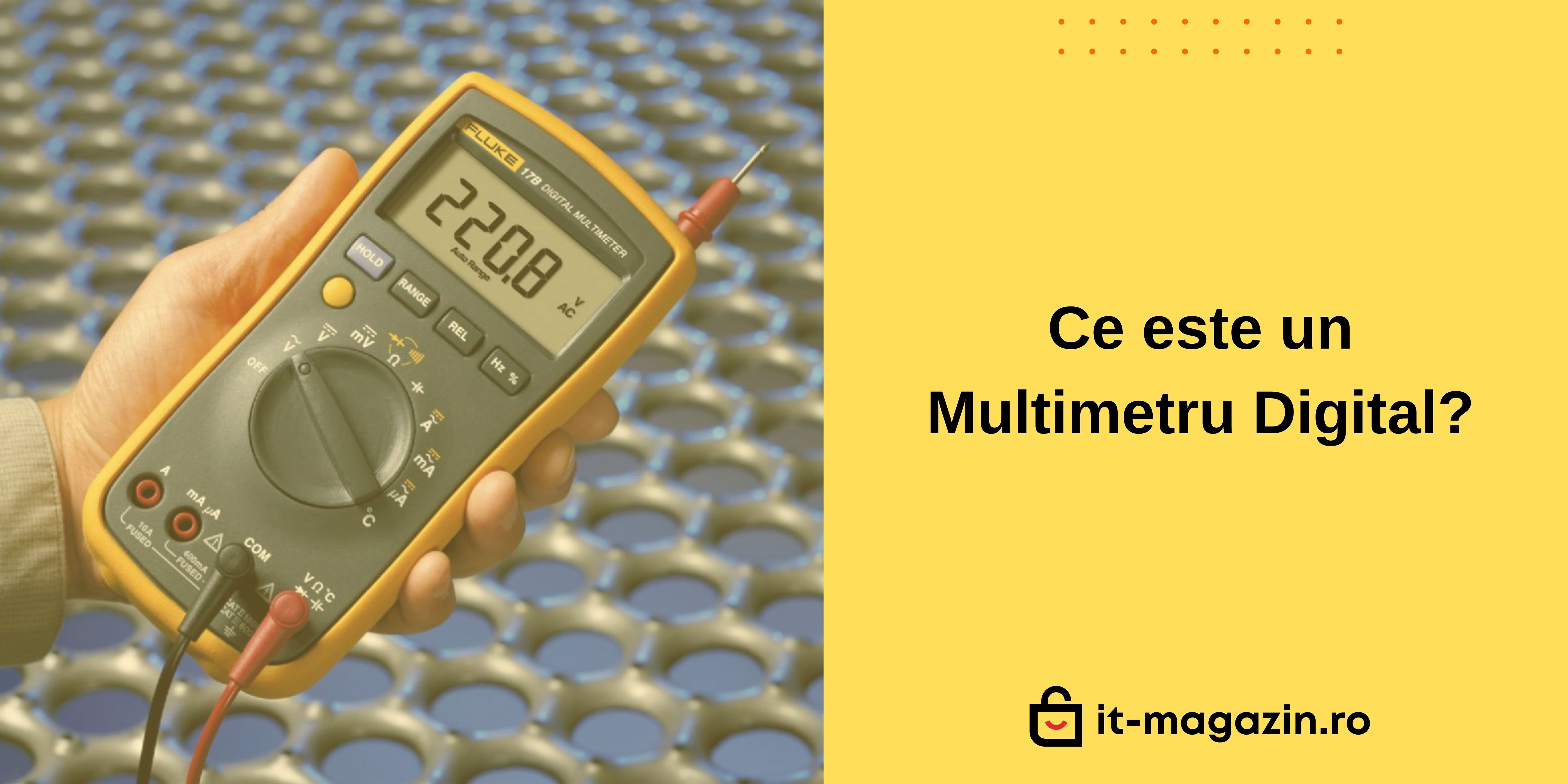 Ce este un Multimetru Digital?
