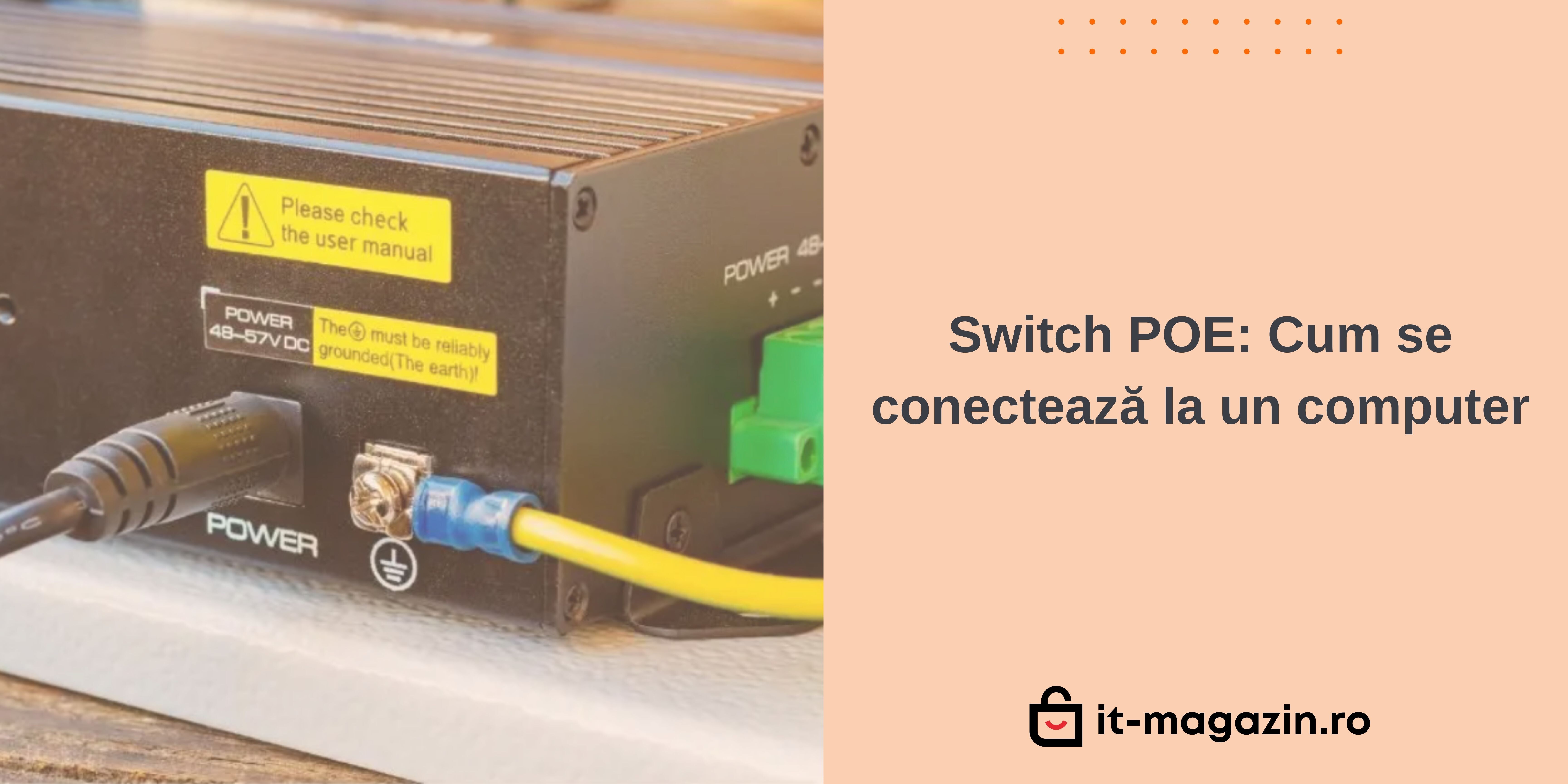 Switch POE: Cum se conectează la un computer